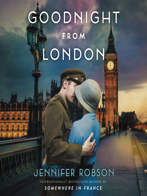 Title details for Goodnight from London by Jennifer Robson - Wait list